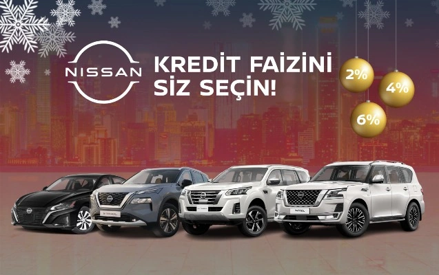 “Nissan Azərbaycan”dan “Kredit faizini siz seçin!” kampaniyası