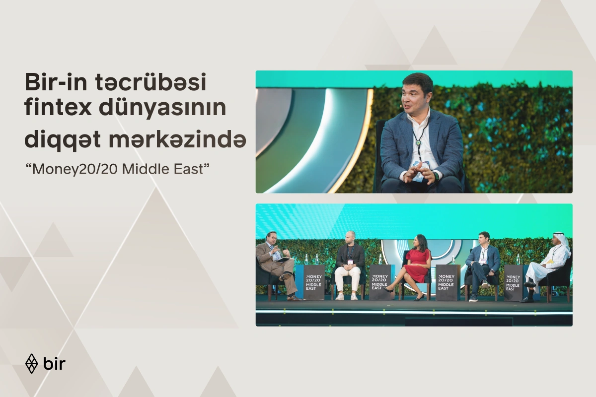 "Bir" Azərbaycanın rəqəmsal transformasiya təcrübəsini Ər-Riyadda “Money20/20 Middle East” tədbirində təqdim edib