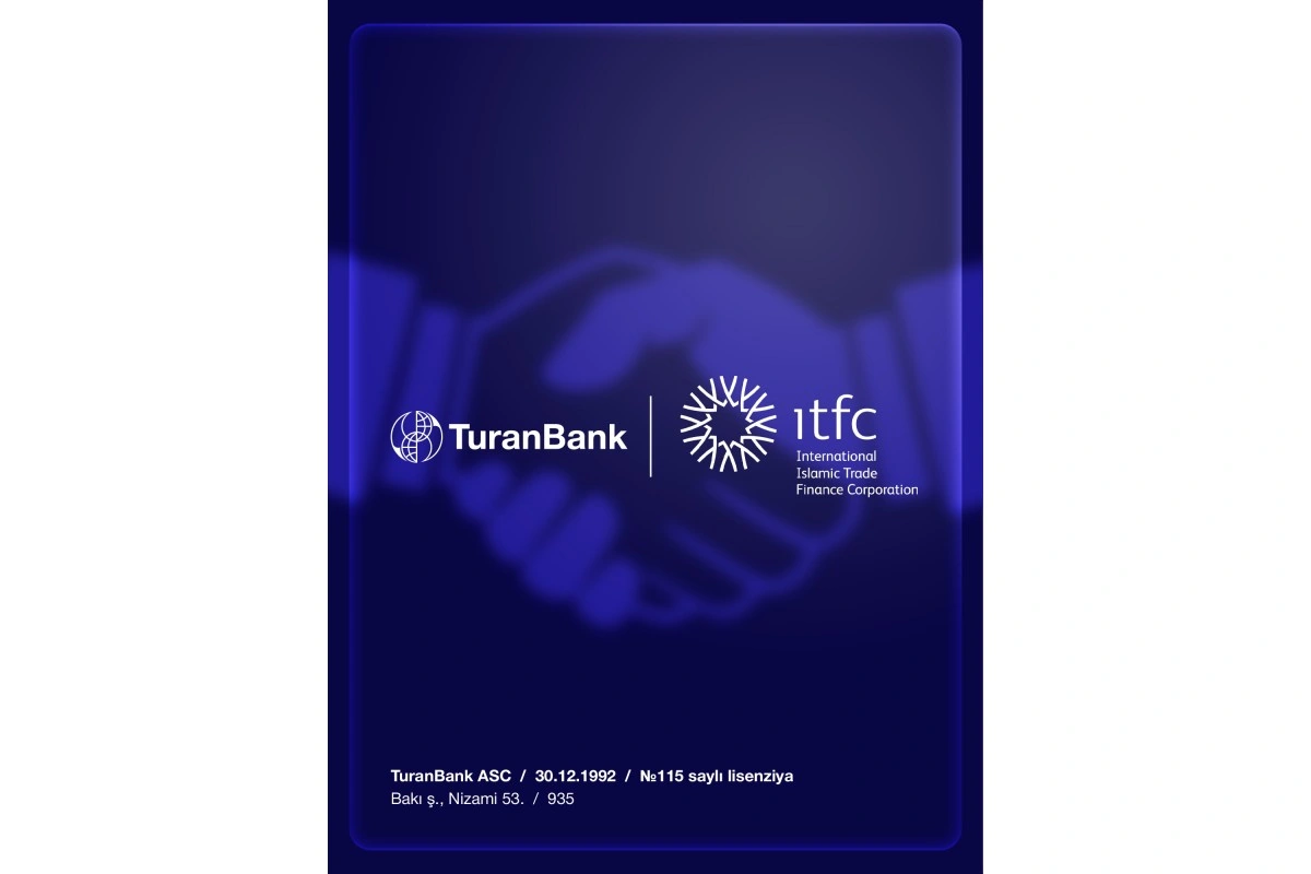 TuranBank və ITFC arasında maliyyələşmə üzrə uğurlu əməkdaşlıq davam edir