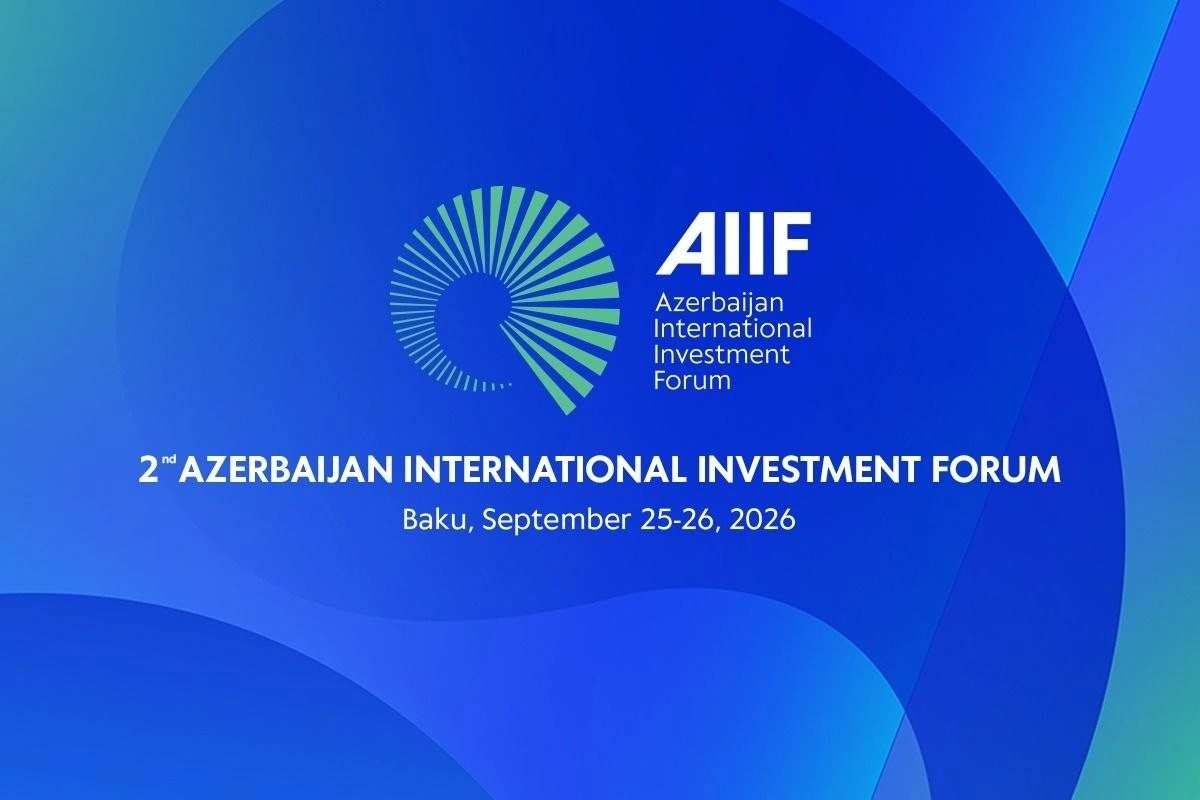 Bakıda İkinci Azərbaycan Beynəlxalq İnvestisiya Forumu keçiriləcək