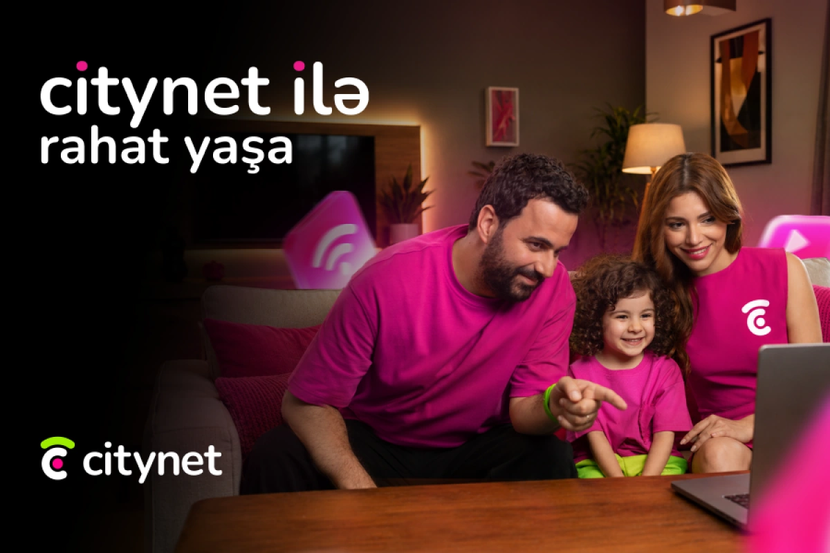 Citynet yeniləndi - hər kəs üçün daha da rahat olacaq