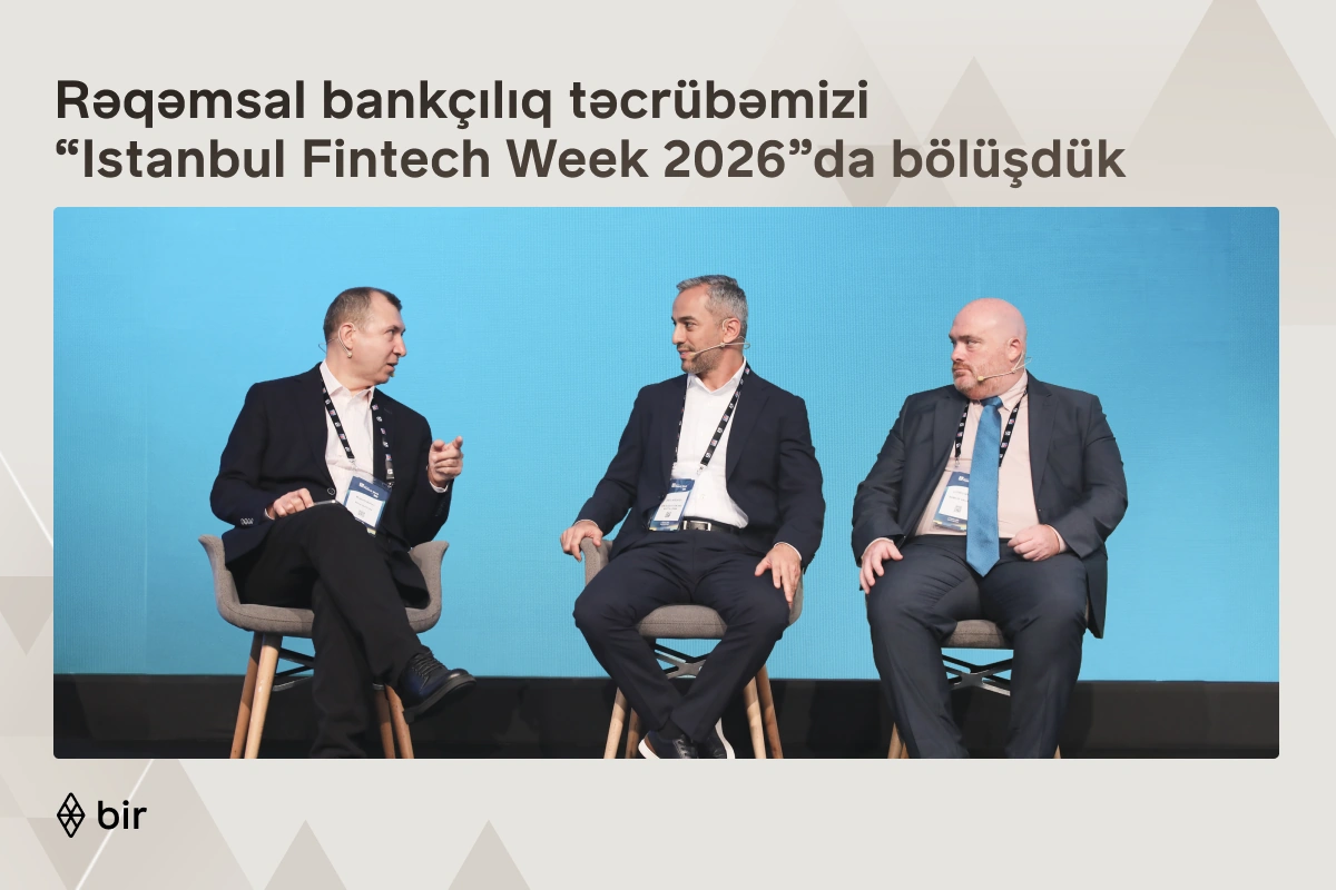 Bir rəqəmsal bankçılıq təcrübəsini “Istanbul Fintech Week” tədbirində təqdim edib