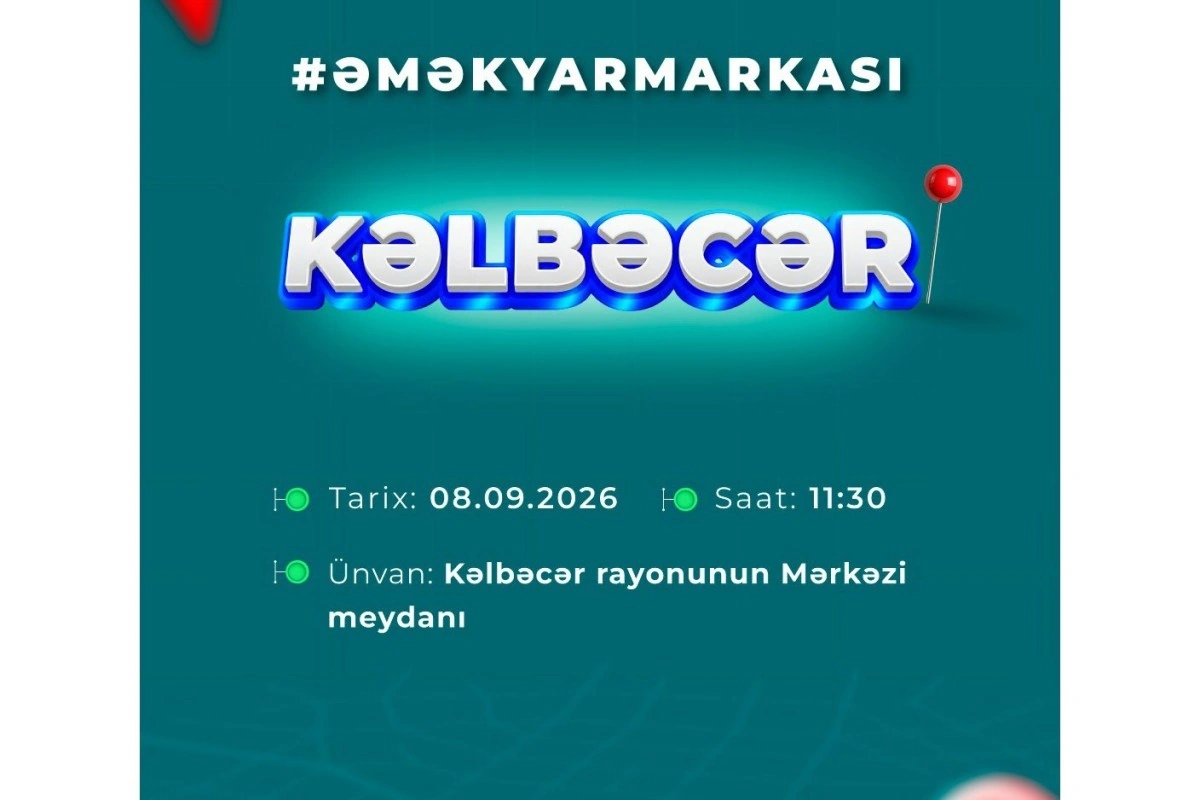 Kəlbəcərdə ilk dəfə əmək yarmarkası keçiriləcək