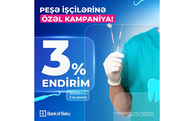 “Bank of Baku”dan peşə sahiblərinə özəl təklif  - 3% endirim + 3 ay güzəşt