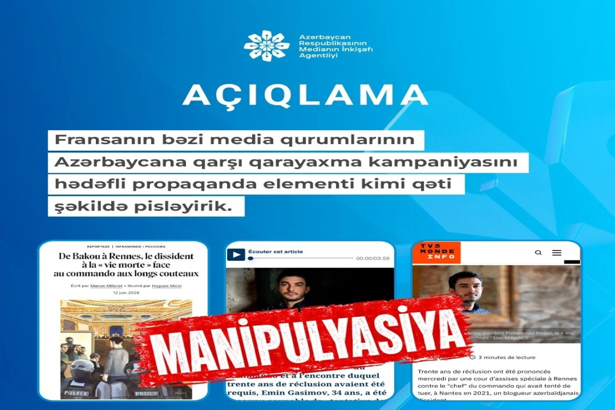 Fransanın bəzi media qurumları Azərbaycana qarşı qarayaxma kampaniyası aparır - AÇIQLAMA