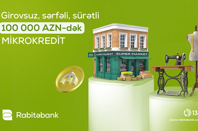 Biznesinizi “Rabitəbank”ın mikrokreditləri ilə böyüdün!