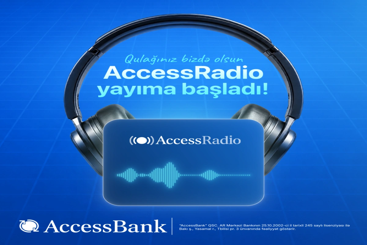 "AccessBank"da yeni dalğa – AccessRadio artıq yayımda!