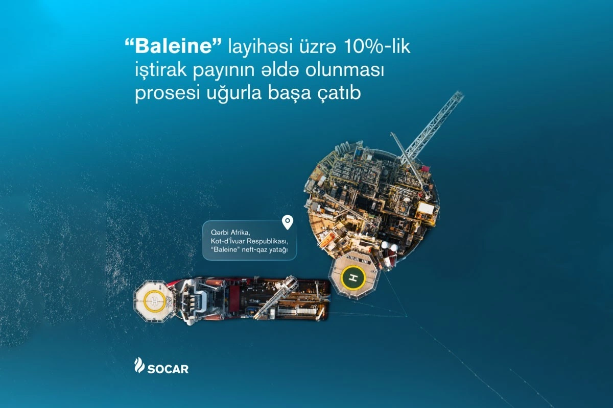 SOCAR Kot-d’İvuardakı “Baleine” yatağında 10% pay əldə edib