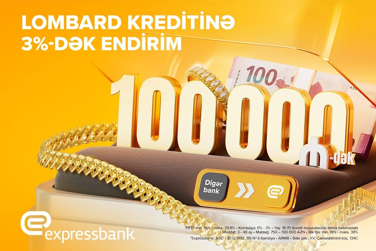Expressbank 100 min manatadək lombard krediti təqdim edir