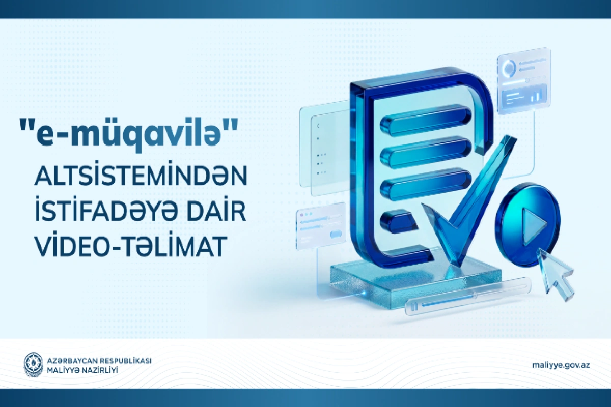 “e-müqavilə” altsistemindən istifadəyə dair video-təlimat hazırlanıb - VİDEO