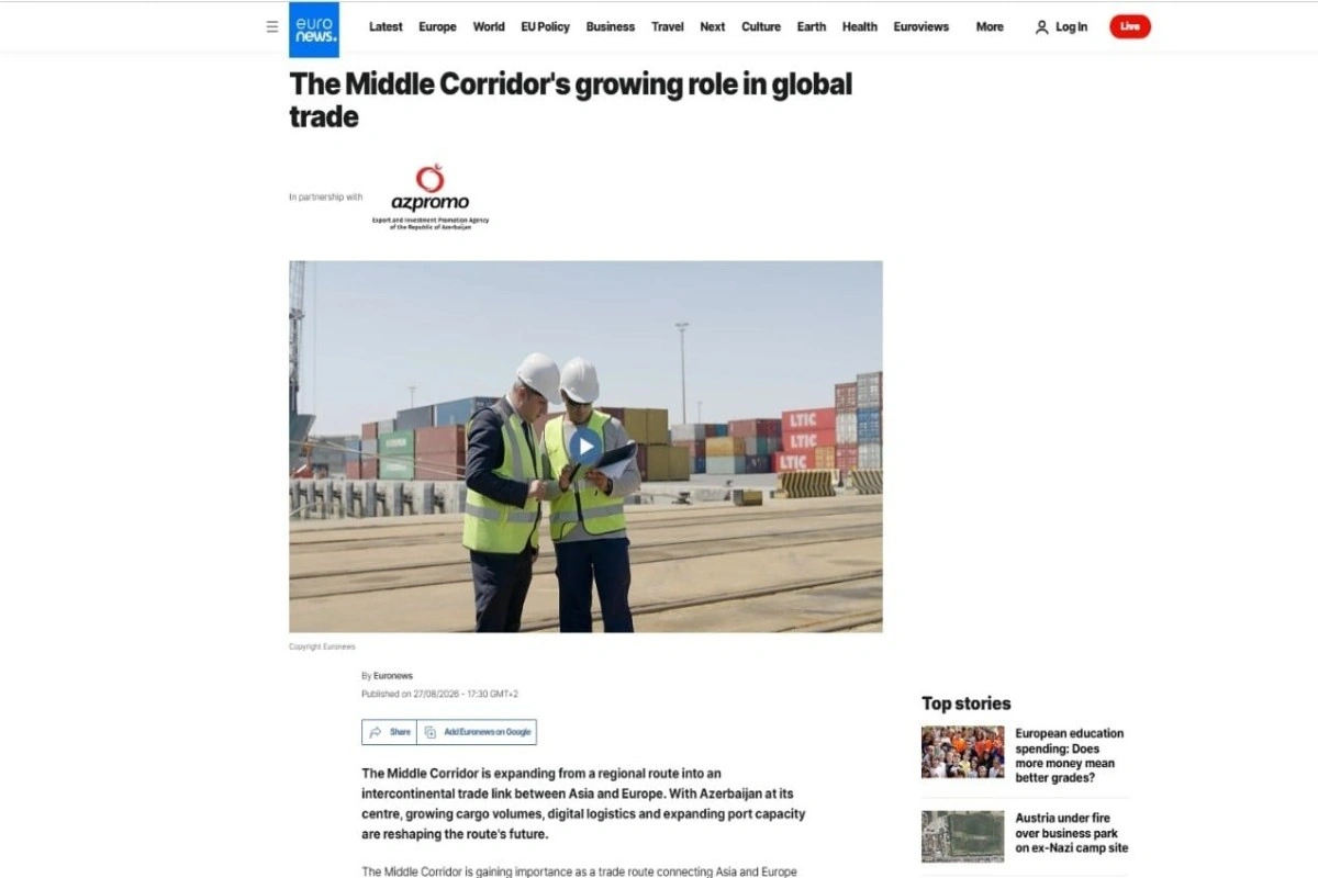 Azərbaycan Orta Dəhlizdə logistika qovşağı kimi mövqeyini gücləndirir - "Euronews"un reportajı