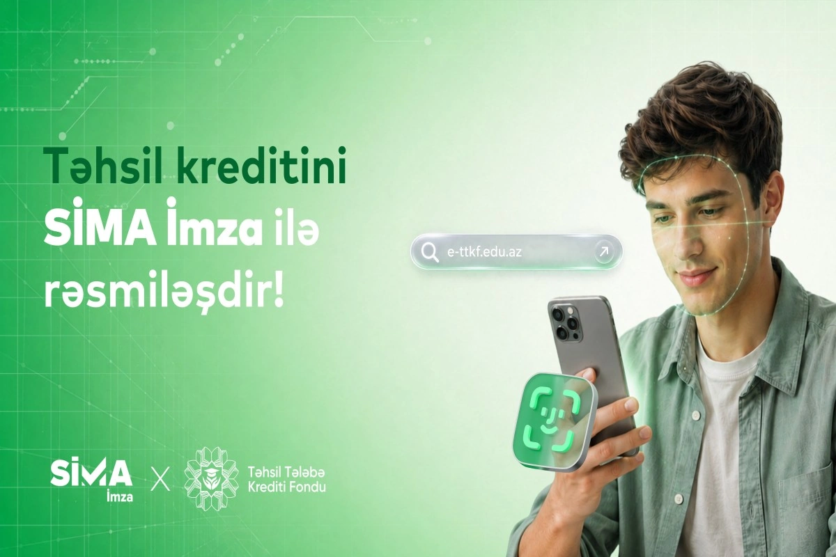 Təhsil Tələbə Krediti Müqaviləsi “SİMA İmza” ilə tam rəqəmsal! - VİDEO