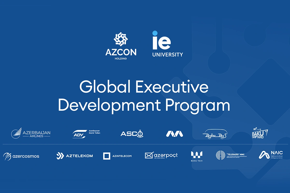 AZCON Holding və “IE Business School” arasında əməkdaşlıq çərçivəsində “Global Executive Development Program”a start verilib