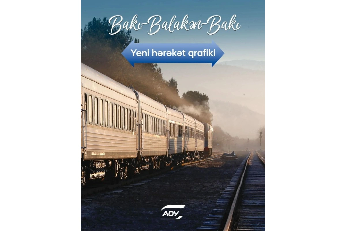 İyulun 1-dən Bakı–Balakən qatarının hərəkət cədvəli dəyişəcək