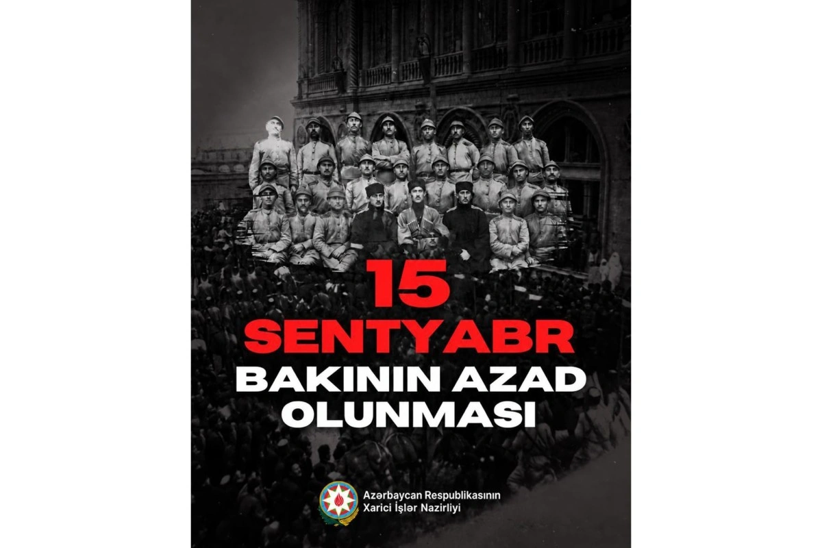 XİN: Bakının azad edilməsi dövlətçilik mübarizəsində mühüm dönüş nöqtəsi oldu
