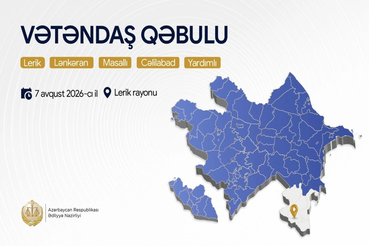 Ədliyyə naziri Lerik rayonunda vətəndaşları qəbul edəcək