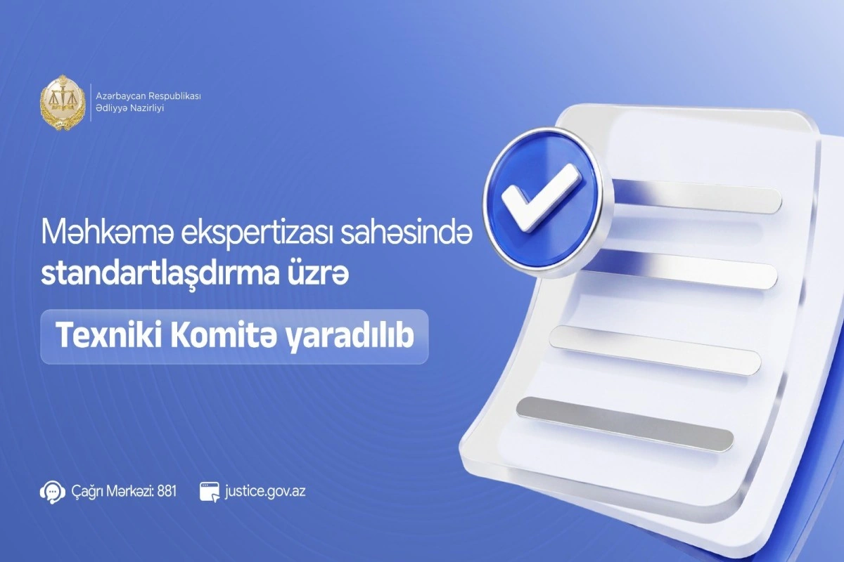 Məhkəmə ekspertizası sahəsində standartlaşdırma üzrə Texniki Komitə yaradılıb