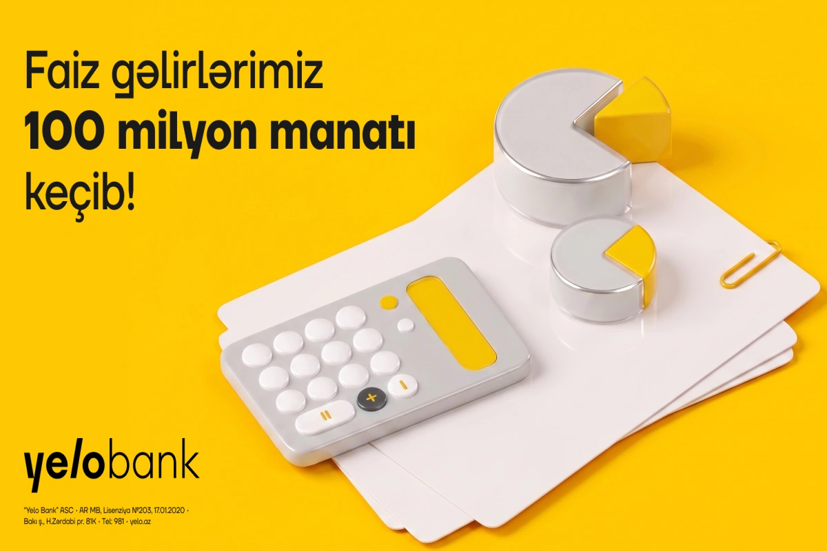 Yelo Bank ili 100 milyon manatdan çox faiz gəliri ilə yarılayıb