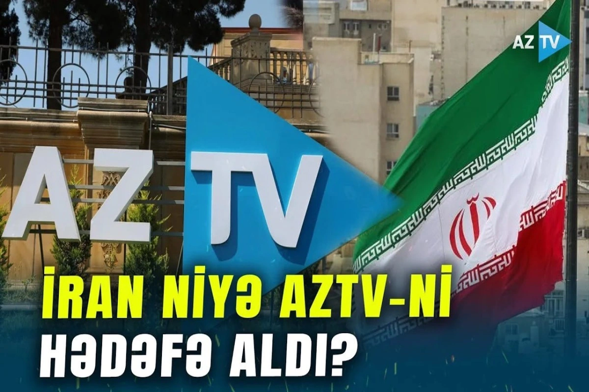 İran niyə AzTV-ni düşmən media elan etdi? - VİDEO