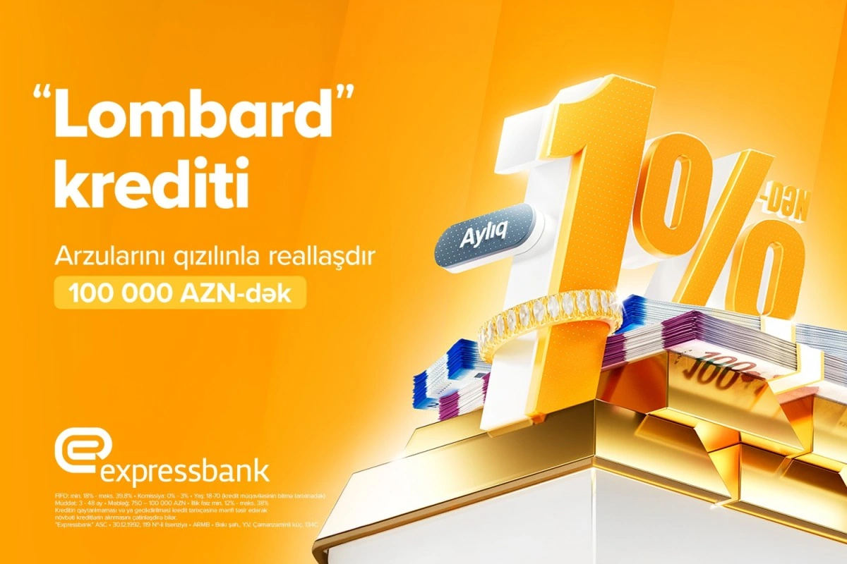Aylıq 1%-dən başlayan “Lombard” krediti