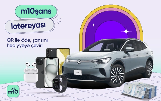 QR ilə ödə, m10Şans lotereyasına qatıl!