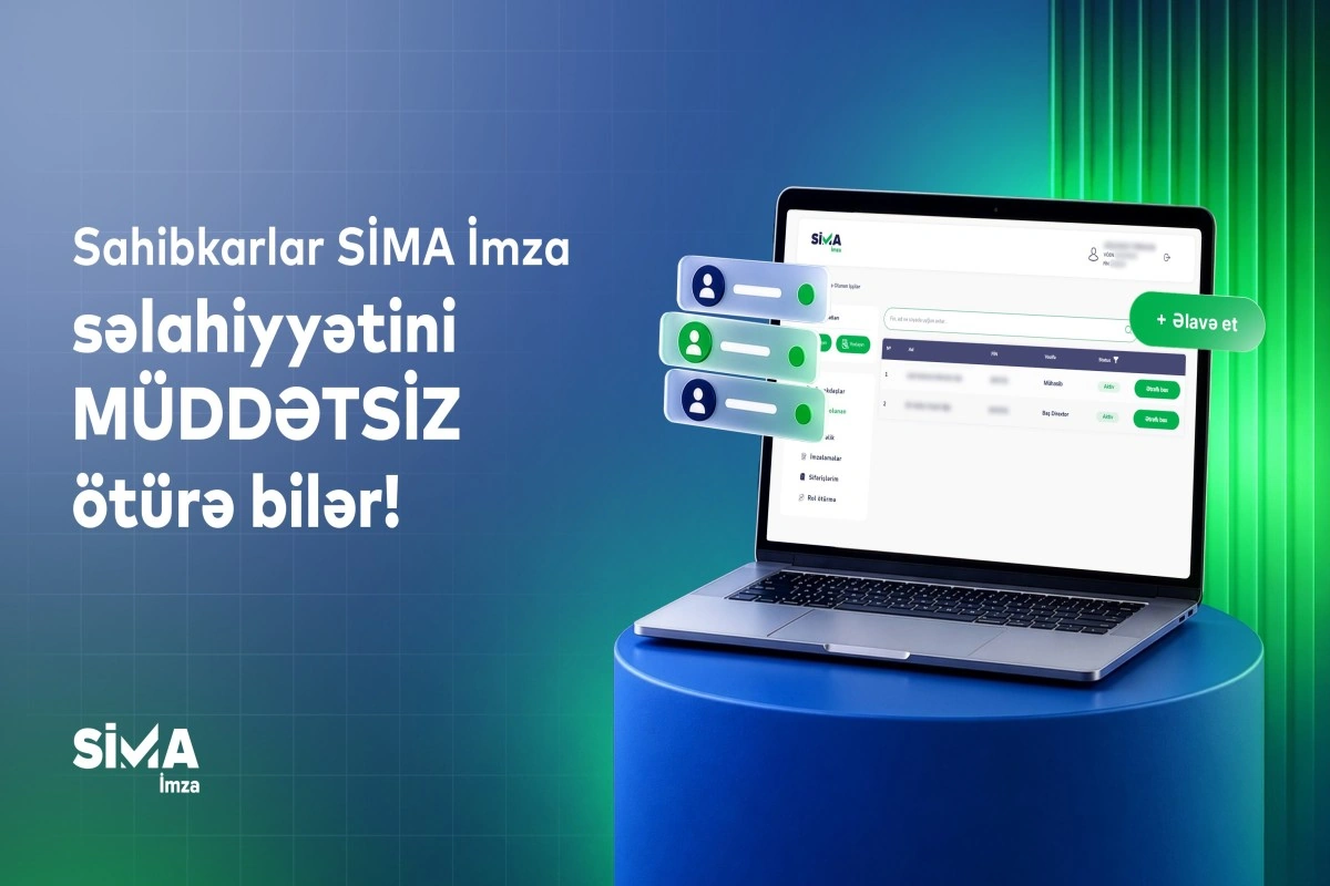 Sahibkarlar SİMA İmza səlahiyyətini onlayn və müddətsiz ötürə bilər