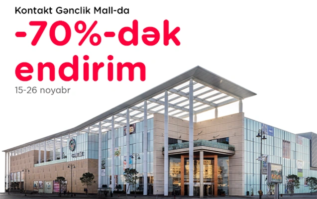“Kontakt” əyləncə, endirim və bol hədiyyələrlə Gənclik Mall-a gəlir  - 70% dək endirim