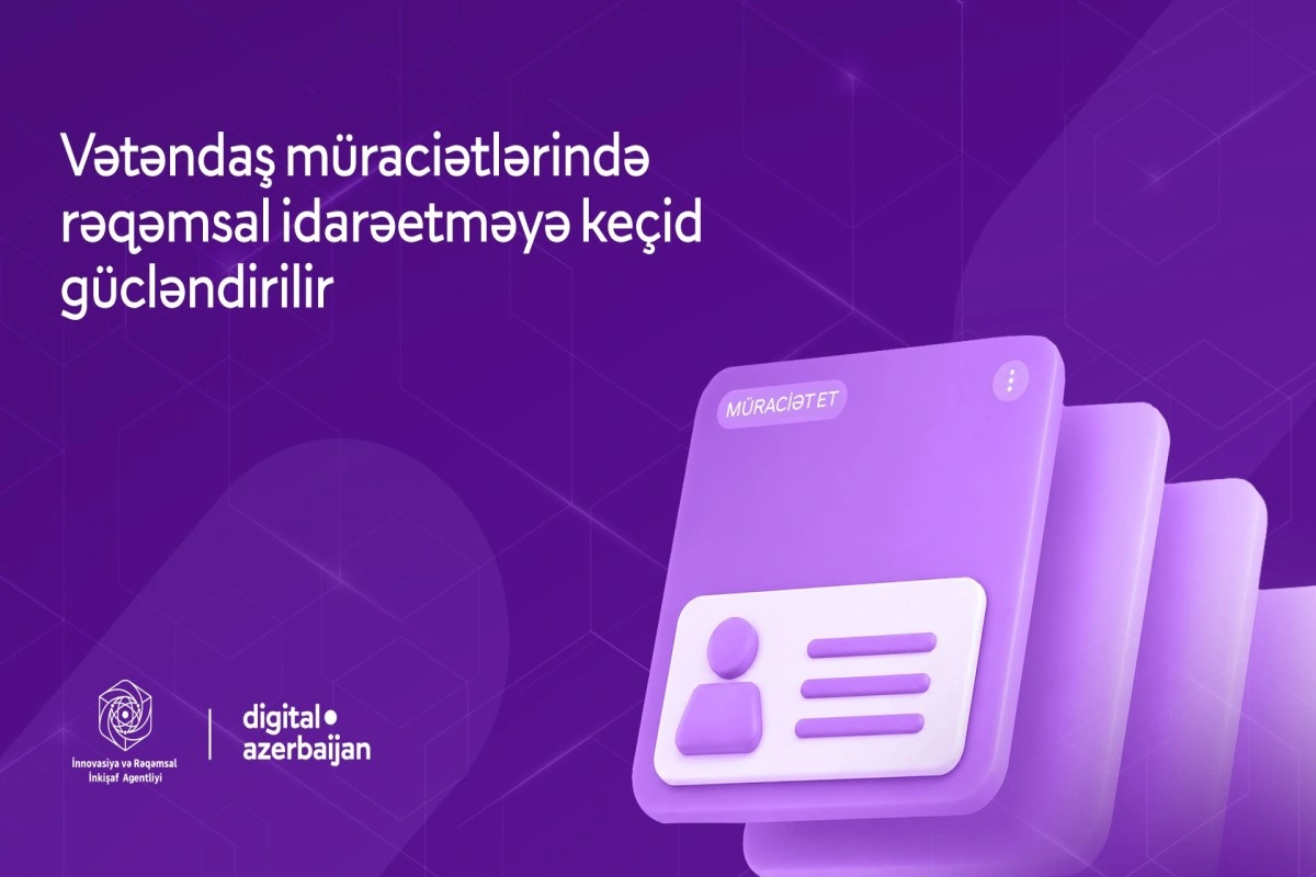 İRİA: Vətəndaş müraciətlərinin elektron qaydada təqdim edilməsi imkanları genişləndirilib